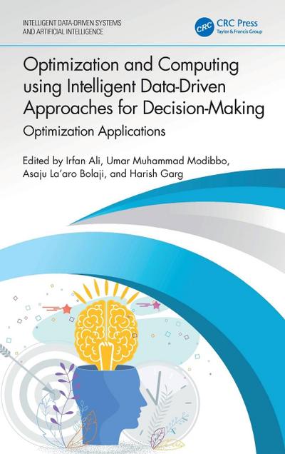 Optimization and Computing using Intelligent Data-Driven Approaches for Decision-Making