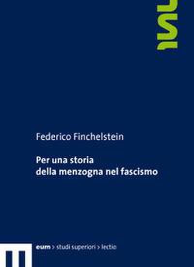 Finchelstein, F: Per una storia della menzogna nel fascismo
