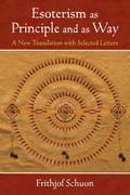 Esoterism as Principle and as Way