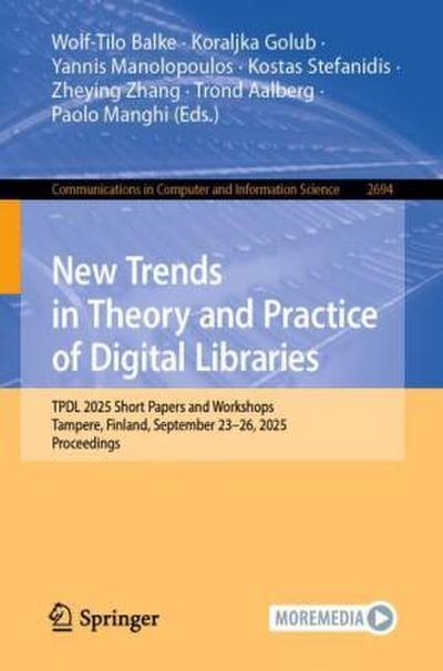 New Trends in Theory and Practice of Digital Libraries