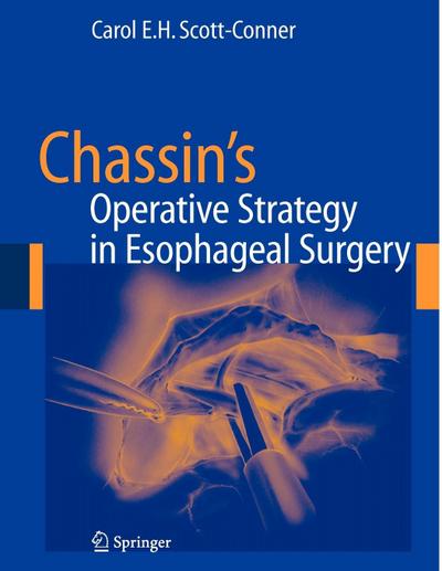 Chassin’s Operative Strategy in Esophageal Surgery