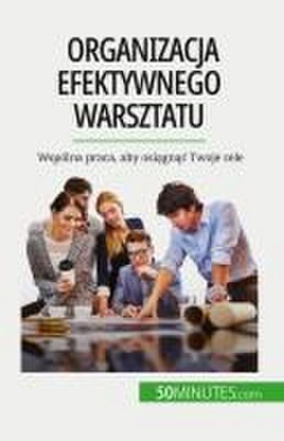 Organizacja efektywnego warsztatu