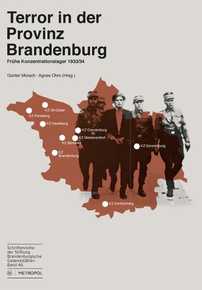 Terror in der Provinz Brandenburg: Frühe Konzentrationslager 1933/34