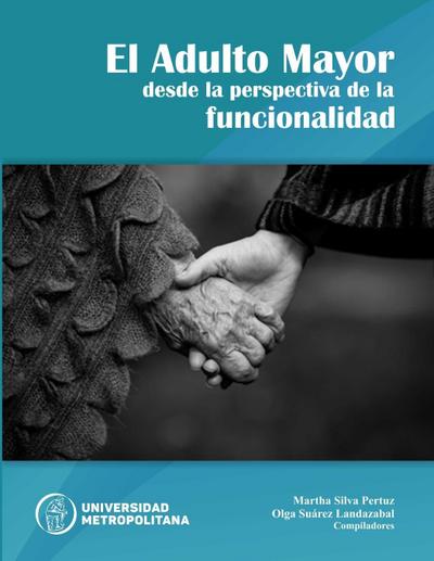 El adulto mayor desde la perspectiva de la funcionalidad