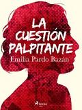 La cuestión palpitante