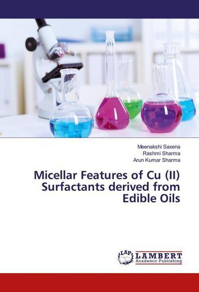 Micellar Features of Cu (II) Surfactants derived from Edible Oils
