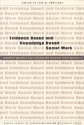 Evidence Based and Knowledge Based Social Work