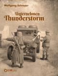Unternehmen Thunderstorm, Gesamtausgabe