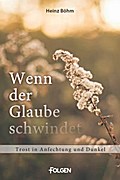 Wenn der Glaube schwindet