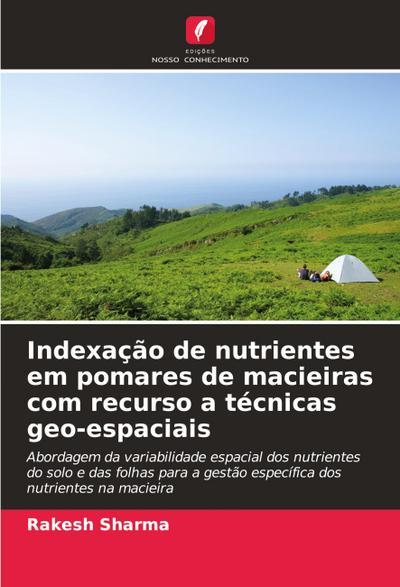 Indexação de nutrientes em pomares de macieiras com recurso a técnicas geo-espaciais