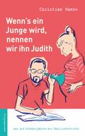Wenn’s ein Junge wird, nennen wir ihn Judith