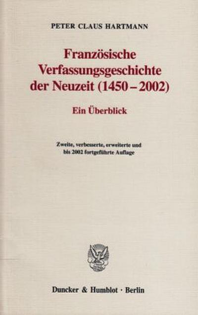 Französische Verfassungsgeschichte der Neuzeit (1450-2002).
