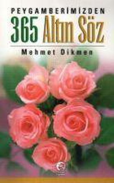 Peygamberimizden 365 Altin Söz