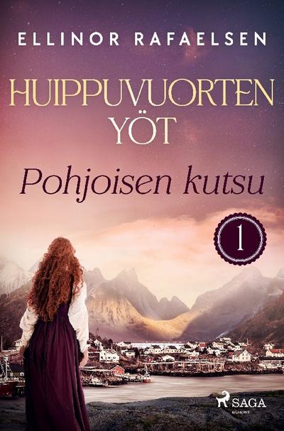 Pohjoisen kutsu - Huippuvuorten yöt 1