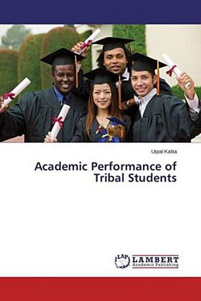 Academic Performance of Tribal Students