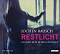 Restlicht - Jochen Rausch
