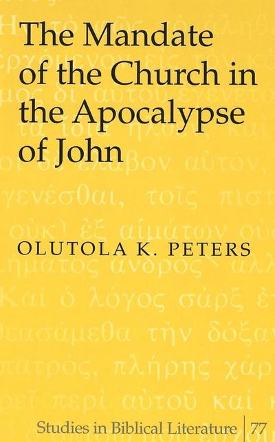 Peters, O: Mandate of the Church in the Apocalypse of John