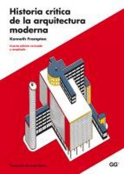 Historia crítica de la arquitectura moderna