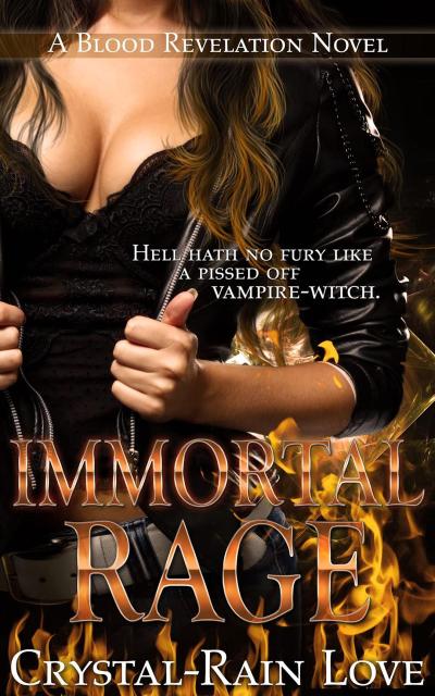Immortal Rage (Blood Revelation, #6)