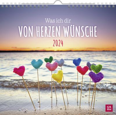 Wandkalender 2024: Was ich dir von Herzen wünsche