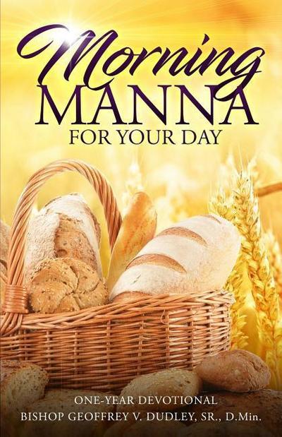 Morning Manna for Your Day: One-Year Devotional