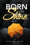 Born to Shine