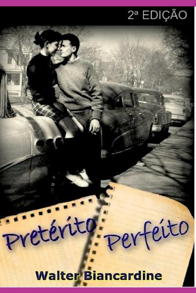 Walter, B: Pretérito Perfeito