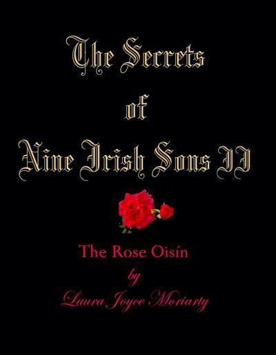 Secrets of Nine Irish Sons: II The Rose Oisin