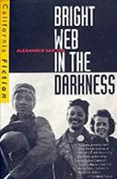 Bright Web in the Darkness