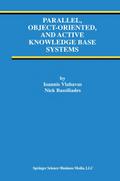 Parallel, Object-Oriented, and Active Knowledge Base Systems