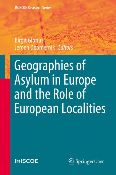 Geographies of Asylum in Europe and the Role of European Localities