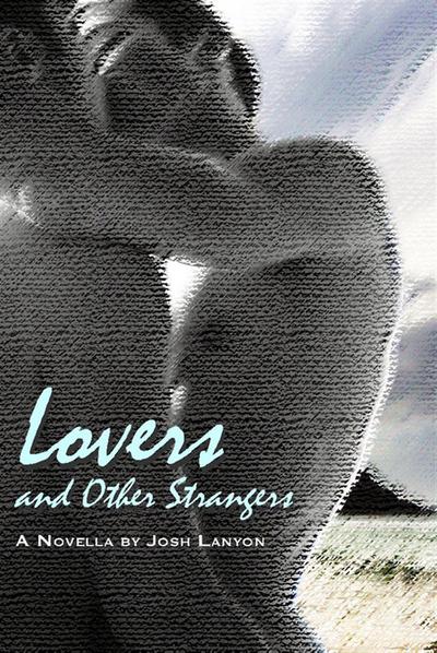 Lovers and Other Strangers