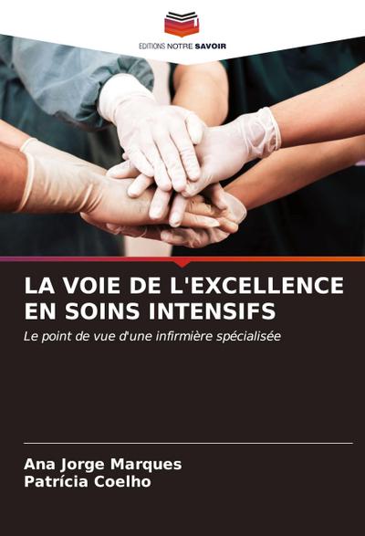 LA VOIE DE L’EXCELLENCE EN SOINS INTENSIFS