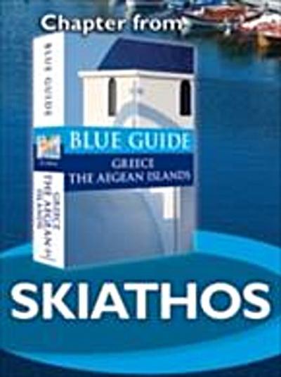 Skiathos - Blue Guide Chapter : from Blue Guide Greece the Aegean Islands