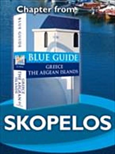 Skopelos - Blue Guide Chapter : from Blue Guide Greece the Aegean Islands