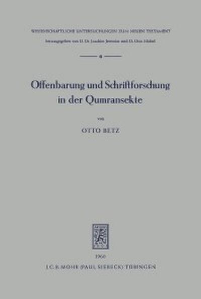 Offenbarung und Schriftforschung in der Qumransekte
