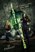 FateMarked (EverMarked, #4)