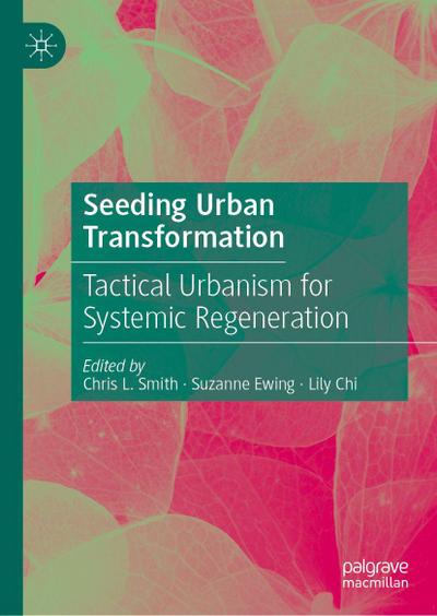 Seeding Urban Transformation