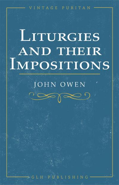 Liturgies and their Imposition