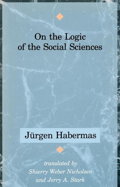 Habermas, J: On the Logic of the Social Sciences