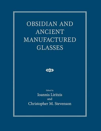 Obsidian and Ancient Manufactured Glasses