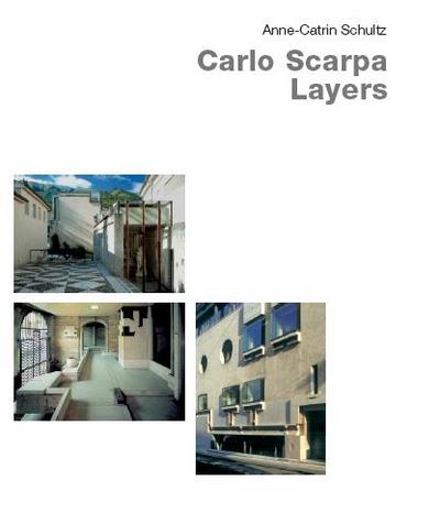 Carlo Scarpa - Layers