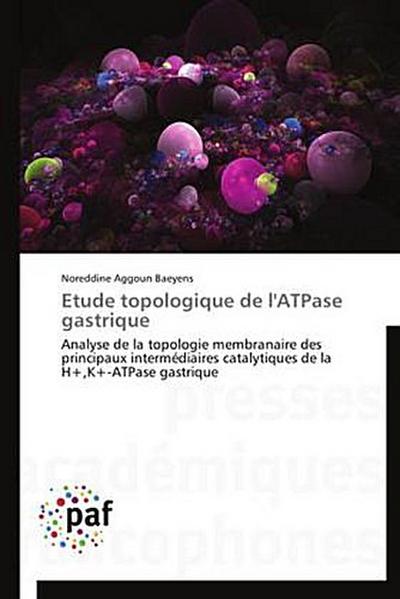Etude topologique de l’ATPase gastrique
