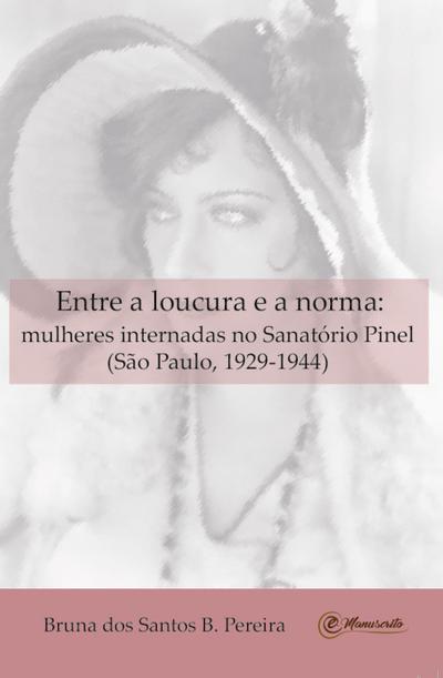 Entre a loucura e a norma