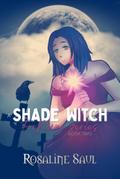 A Shade of Witch (ForNever, #2)