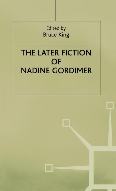 The Later Fiction of Nadine Gordimer
