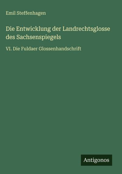 Die Entwicklung der Landrechtsglosse des Sachsenspiegels