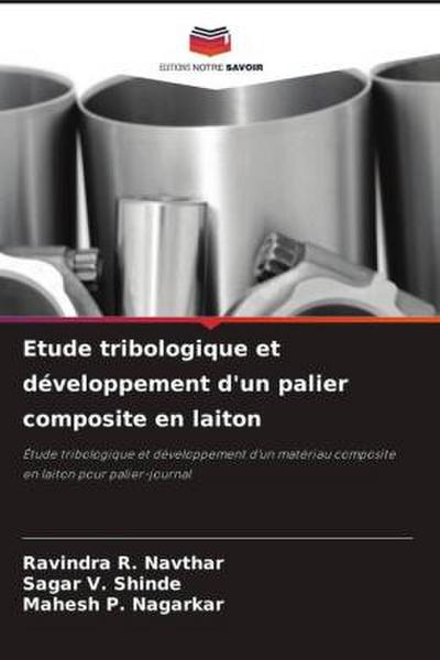 Etude tribologique et développement d’un palier composite en laiton