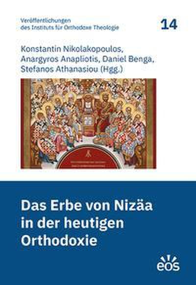 Das Erbe von Nizäa in der heutigen Orthodoxie
