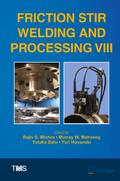 Friction Stir Welding and Processing VIII